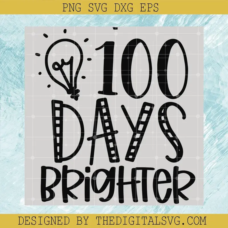 100 Days Brighter Svg, Back To School Svg, Light Bulb Svg 1