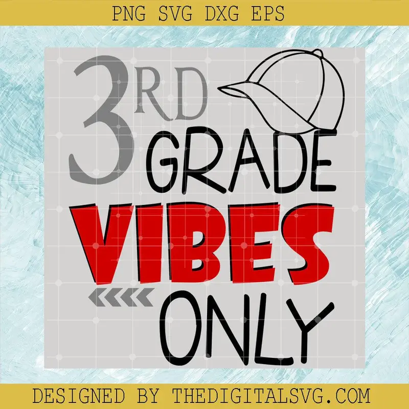 3Rd Grade Vibes Only Svg, Back To School Svg, Grade Vibes Svg 1