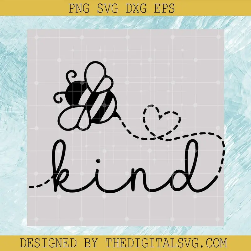 Bee Kind Bumble Bee Svg, Be Kind Svg, Bee Svg 1