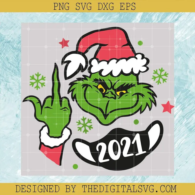 Grinch Giving The Finger 2021 Svg, Grinch Svg, Christmas Svg 1