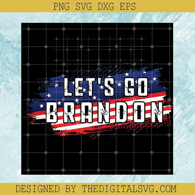 Let's Go Brandon Svg, Lgbfjb American Flag Svg, Anti Joe Biden Svg 1