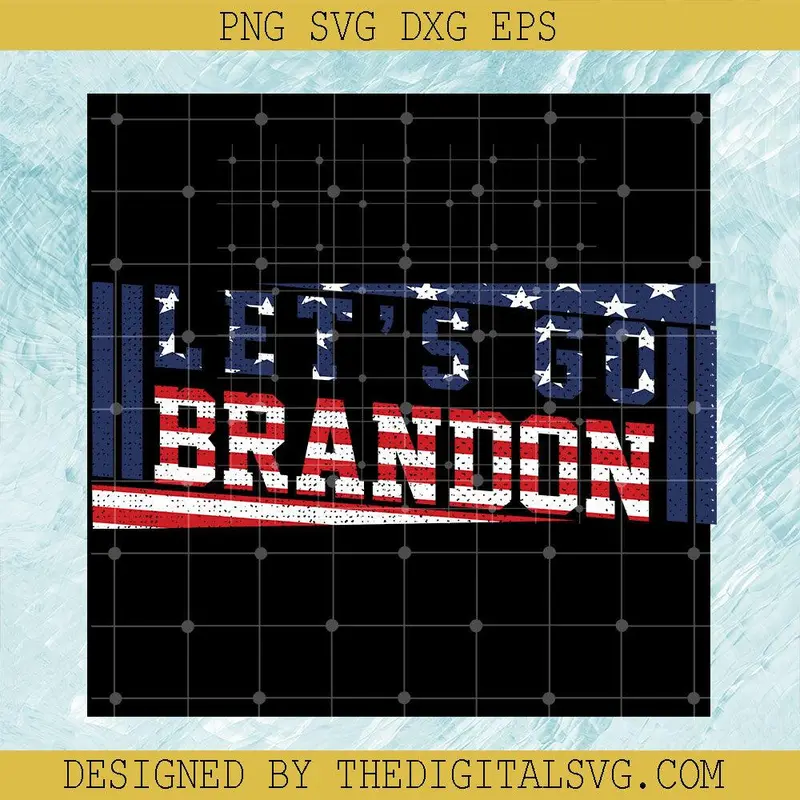 Let's Go Brendon Usa Logo Svg, Let's Go Brandon Svg, American Flag Svg 1