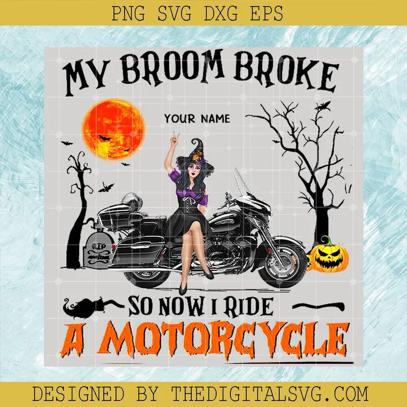 My Broom Broke So Now I Ride A Motorcycle Red Png, Happy Halloween Png 1