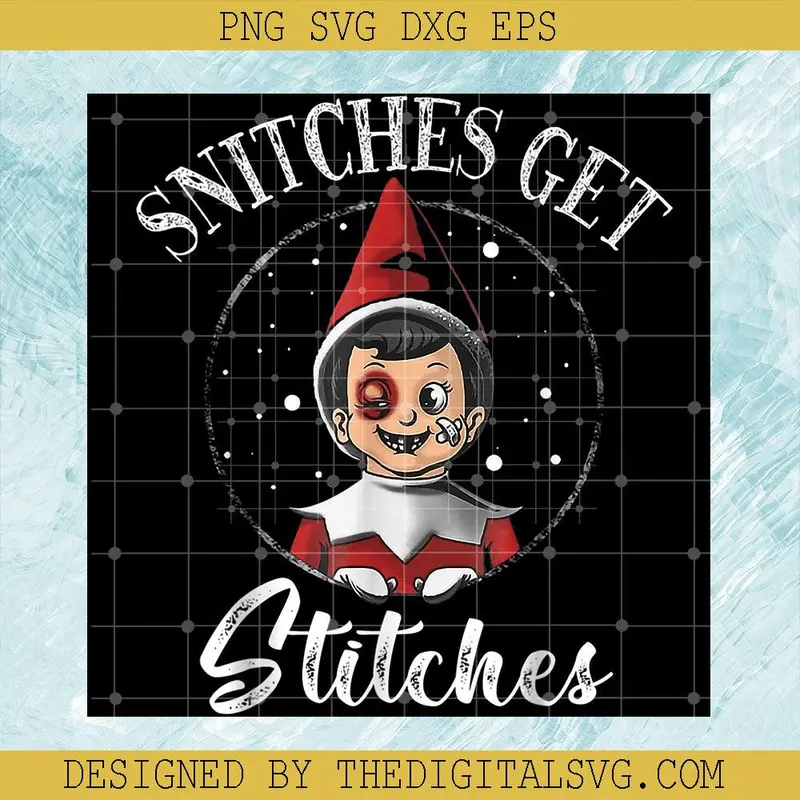 Snitches Get Stitches Svg, Funny Christmas Svg, Christmas Svg, Stitches Christmas Svg 1